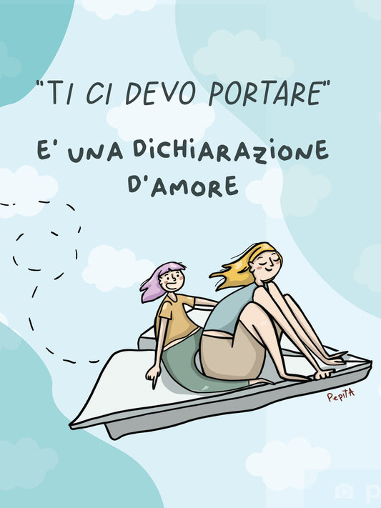 Illustrazione "Ti ci devo portare" - Pepitaland